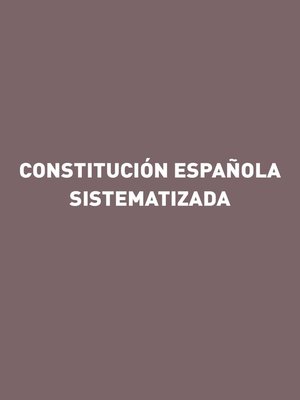 cover image of Constitución española sistematizada